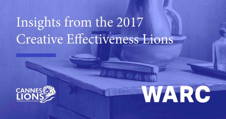 WARC unveils insights from the Cannes Lions Creative Effectiveness campaigns 2017 1