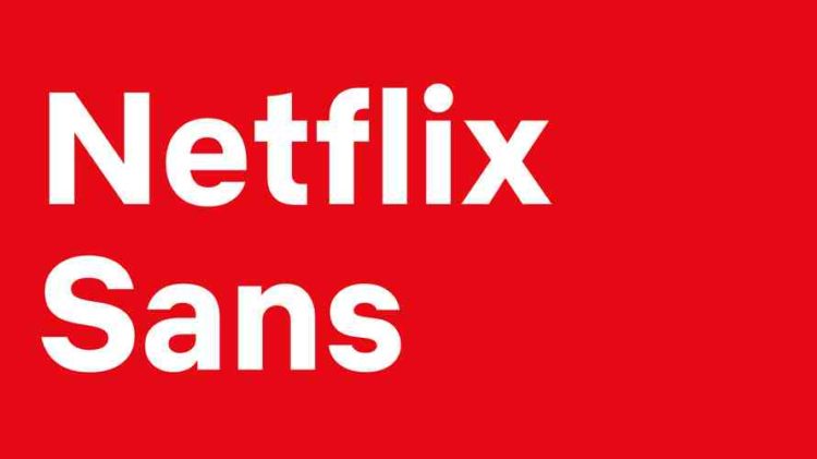Netflix now has its own custom font