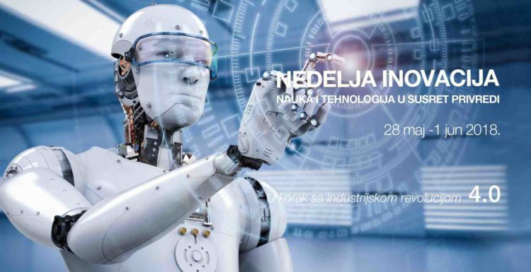 Innovation week 2018: Connecting science, tech and economy of Serbia and the region